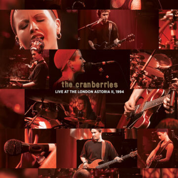 SPILL ALBUM REVIEW: THE CRANBERRIES – LIVE AT THE LONDON ASTORIA II, 1994 The Cranberries