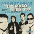 The Tremolo Beer Gut