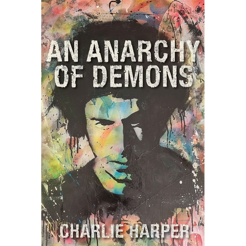 SPILL BOOK REVIEW: CHARLIE HARPER – AN ANARCHY OF DEMONS Charlie Harper