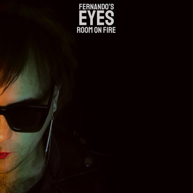 SPILL VIDEO PREMIERE: FERNANDO’S EYES – “ROOM ON FIRE” Fernando's Eyes