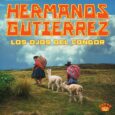 SPILL NEWS: HERMANOS GUTIÉRREZ’S SEVENTH STUDIO ALBUM ‘LOS OJOS DEL CÓNDOR’ OUT NOW ON EASY EYE SOUND Hermanos Gutiérrez
