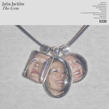 SPILL ALBUM REVIEW: JULIA JACKLIN – THE GEM Julia Jacklin