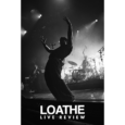 SPILL LIVE REVIEW: LOATHE w/ FLESHWATER & PROSTITUTE @ HISTORY, TORONTO Loathe