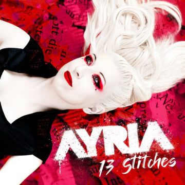 SPILL ALBUM REVIEW: AYRIA – 13 STITCHES Ayria