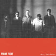 SPILL NEW MUSIC: PILOT FISH – “JENNY” Pilot Fish