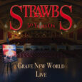 SPILL ALBUM REVIEW: STRAWBS – STRAWBS 50 YEARS ON – GRAVE NEW WORLD LIVE Strawbs
