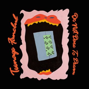 SPILL ALBUM REVIEW: TEENAGE FANCLUB – DO NOT DARE TO DREAM Teenage Fanclub