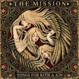 SPILL NEW MUSIC: THE MISSION ANNOUNCE THEIR BRAND NEW STUDIO ALBUM ‘SONGS FOR KITH & KIN’ TO BE RELEASED ON APRIL 2 VIA COOKING VINYL The Mission
