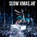 Slow Xmas 5